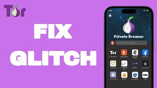 How To Fix And Solve Glitch On Tor Browser App  Easy Fix [upl. by Dippold]