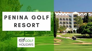 Penina Golf Resort  A 360 Guide [upl. by Kloster914]