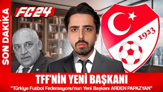 TFF BAŞKANI OLDUM  FC 24 KARİYER MODU [upl. by Nedry996]