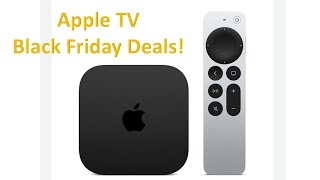 Why Apple TV 4K Deals Are Worth It This Black Friday [upl. by Aneetak]