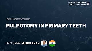 Trailer quotPulpotomy in primary teethquot [upl. by Walt935]