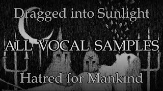 All vocal samples  Dragged into Sunlight  Hatred for Mankind [upl. by Gayleen]