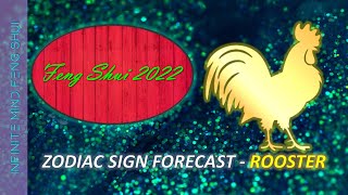 ROOSTER zodiac sign Forecast and Cures 2022 🐔 Feng Shui and Chinese Astrology [upl. by Cirdla]