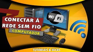 🔸 Computador  Dica para conectar à internet sem fio  WiFi [upl. by Raines]