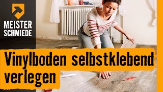 Vinylboden selbstklebend verlegen  HORNBACH Meisterschmiede [upl. by Niltiak]