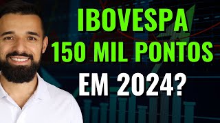 IBOVESPA EM ALTA Ações ainda ESTÃO BARATAS e podem VALORIZAR MAIS em 2024 [upl. by Windsor]