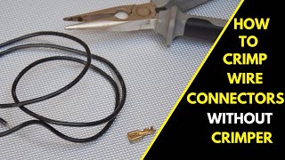 How to Crimp Connectors Without a Crimper pliers wireconnector diy [upl. by Ahsinak]