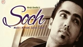 Soch Hardy Sandhu  Romantic Punjabi Song 2017 By Sanjay Patel [upl. by Aeila]