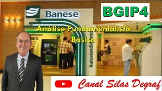 BGIP4 BGIP3 BANCO DO EST SERGIPE  BANESE SA ANÁLISE FUNDAMENTALISTA BÁSICA PROF SILAS DEGRAF [upl. by Rellia]