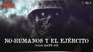 NOHUMANOS Y EL EJÉRCITO  Invitado GAFE 423  T3 E06 [upl. by Cristine411]