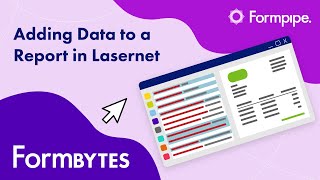 Adding Data to a Report with Lasernet  FormBytes [upl. by Helms488]