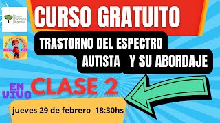 CURSO gratuito Trastorno del Espectro Autista y su abordaje [upl. by Lubba]