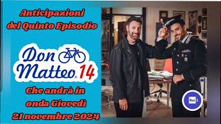 DON MATTEO 14  ANTICIPAZIONI DEL QUINTO EPISODIO IN ONDA GIOVEDÌ 21 NOVEMBRE 2024 donmatteo lvs [upl. by Witte489]