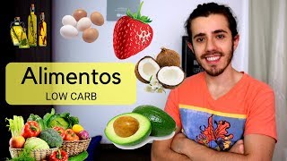 Lista de Alimentos Low Carb  Veja o que Comer na Dieta para Emagrecer e Controlar a Glicemia [upl. by Zeph]