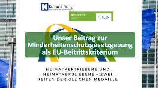 Unser Beitrag zur Minderheitenschutzgesetzgebung als EUBeitrittskriterium [upl. by Enair367]