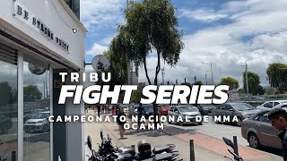 TRIBU FIGHT SERIES  CAMPEONATO Nacional de MMA  OCAMM [upl. by Changaris]