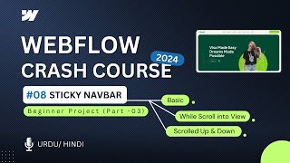 Mastering Sticky Navbar in Webflow  3 Types Explained  Webflow Crash Course  Tutorial 8 [upl. by Thistle232]