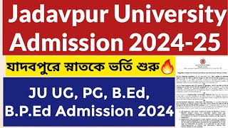 Jadavpur University Admission 2024 Jadavpur University UG PG BEd admission 2024JU Entrance 2024 [upl. by Stacy]