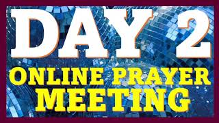 DAY 2 ONLINE PRAYER MEETING  PRAY YOUR WAY INTO 2024 [upl. by Anayad]