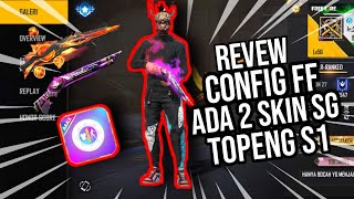 REVIEW APK CONFIG FF ADA 2 SKIN SG DAN TOPENG S1 [upl. by Anol118]