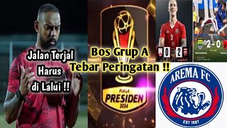 Arema FC di Piala Presiden 2024  Grup A Kirim Sinyal Waspada [upl. by Selrac]