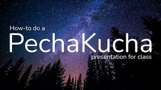 How to make a PechaKucha presentation for class for students [upl. by Haskell]