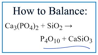 How to Balance Ca3PO42  SiO2  P4O10  CaSiO3 [upl. by Vandyke761]