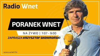 Poranek Wnet  16122024 prof Adam Prokopowicz Andrzej Halicki  Prowadzi Krzysztof Skowroński [upl. by Stoneham]