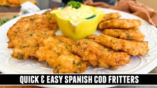 Classic Spanish Cod Fritters  EASY amp DELICIOUS Tapas Recipe [upl. by Singer]