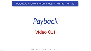 💲011 Matemática Financeira  Payback 01 [upl. by Weyermann]