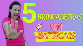 5 brincadeiras divertidas sem utilizar materiais [upl. by Ginnie]