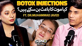 Dark Reality Of BOTOX  Can Botox Injections Cause Death  Ft Dr Muhammad Javed [upl. by Jonna]