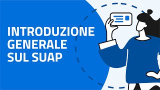 Alla scoperta di SUAP  Innovazione e benefici dello Sportello Unico per le Attività Produttive [upl. by Ococ]