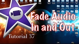 Fade In and Out Audio in iMovie 1003  Tutorial 37 [upl. by Adnuhser]