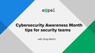 Cybersecurity Awareness Month Tips for security teams [upl. by Kcirdef]