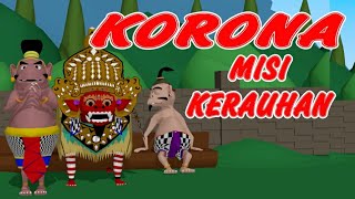 CORONA MISI KERAUHAN  DELEM SANGUT  PUSANIMATION [upl. by Kanya]