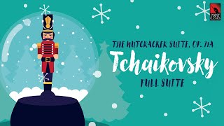 Tchaikovsky The Nutcracker Suite Op 71a Full Suite [upl. by Ateuqirne]