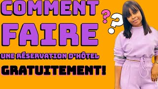 Comment faire une réservation dhôtel gratuitement [upl. by Nolyarb211]