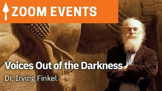 Irving Finkel Returns  Voices Out of the Darkness [upl. by Vivienne]