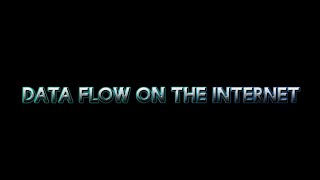 Data Flow on the Internet [upl. by Damas281]