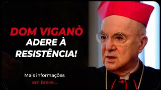 Arcebispo Carlo Maria Viganò Adere à Resistência [upl. by Formenti]