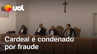 Cardeal é condenado no Vaticano a 5 anos e meio de prisão por fraude financeira [upl. by Volnay8]