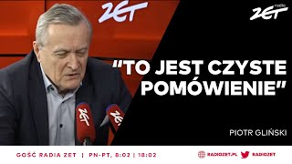 Piotr Gliński O Nawrockim to nie jest żaden raport To czyste pomówienia  Gość Radia ZET [upl. by Niwrud]