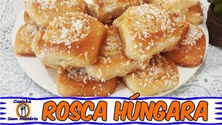 ROSCA HÚNGARA CASEIRA MARAVILHOSA  FATIAS HÚNGARA [upl. by Allemaj]