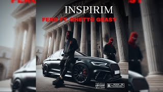 FERO FT GHETTO GEASY  INSPIRIM  BEAT BY Pendo46 [upl. by Netsriik534]