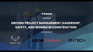 Webinar Driving project management leadership safety and women in construction [upl. by Fox]