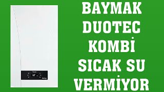 Baymak Duotec Kombi Sıcak Su Vermiyor Ne Yapmalıyım [upl. by Lello518]