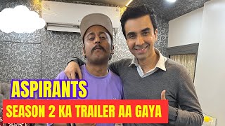 ASPIRANTS SEASON 2 KA TRAILER AA GAYA  Day 121 [upl. by Ennahs177]