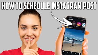 How to Schedule Posts on Instagram 2024  Instagram Tutorial [upl. by Elokin]