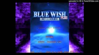 Blue Wish Resurrection Plus  Future Field 2007 STAGE 1 music [upl. by Rabiah786]